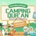 Camping Qur’an Surau Madani: Liburan Ramadan Seru Sambil Dekat dengan Al-Qur’an!